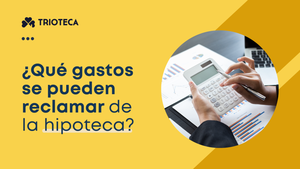 ¿Puedo reclamar los gastos de la hipoteca en 2024?